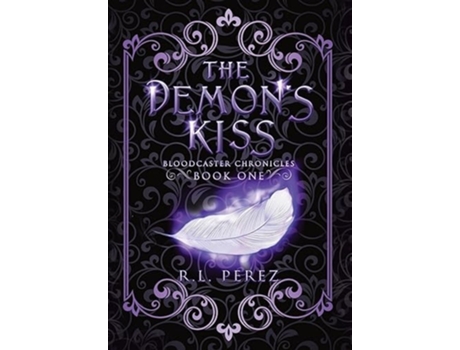 Livro The Demons Kiss De Rl Perez (inglês - Capa Dura)