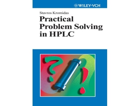 Livro Practical Problem Solving in HPLC de Stavros Kromidas (Inglês)