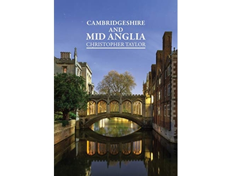 Livro Cambridgeshire Mid Anglia de Christopher Taylor (Inglês)
