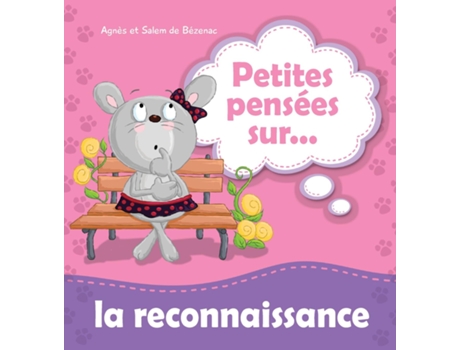 Livro Petites Pensées Sur La Reconnaissance De Agnes De Bezenac (inglês)