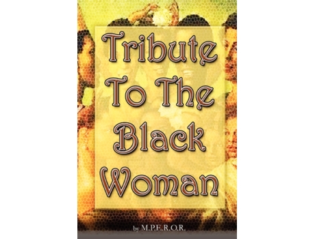 Livro Tribute To The Black Woman M.P.E.R.O.R. (Inglês)