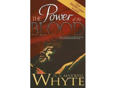 Livro the power of the blood de h. a. maxwell whyte (inglês)