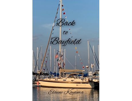 Livro Back to Bayfield de Elaine Koyama (Inglês)