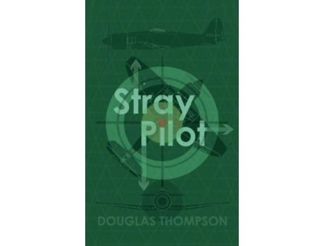 Livro Stray Pilot De Douglas Thompson (inglês)