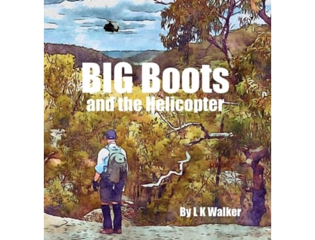 Livro Big Boots and the Helicopter de L K Walker (Inglês)