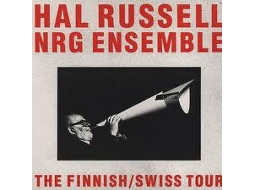 Vinil Hal Russell NRG Ensemble - The Finnish/Swiss Tour