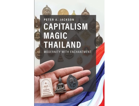 Livro Capitalism Magic Thailand de Peter A Jackson (Inglês)