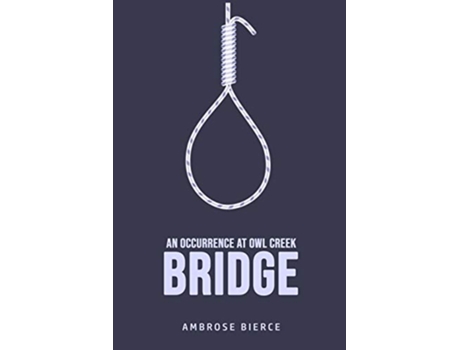 Livro An Occurrence at Owl Creek Bridge de Ambrose Bierce (Inglês)
