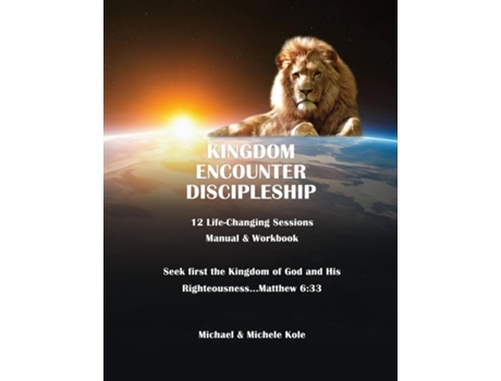 Livro Kingdom Encounter Discipleship de Michael &Amp e Michele Kole (Inglês)