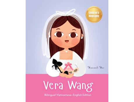 Livro Vera Wang Bilingual Vietnamese-English Childrens Biography Book Kids Book About Courage and Resilience de Yeonsil Yoo (Inglês)