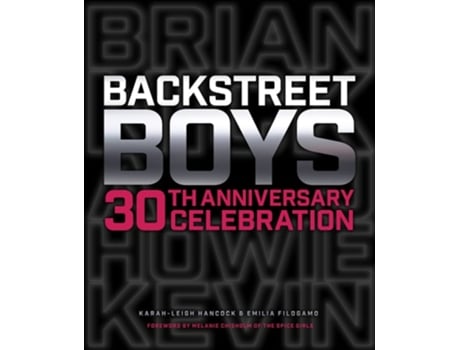 Livro Backstreet Boys 30th Anniversary Celebration de Karah-Leigh Hancock e Emilia Filogamo (Inglês - Capa Dura)