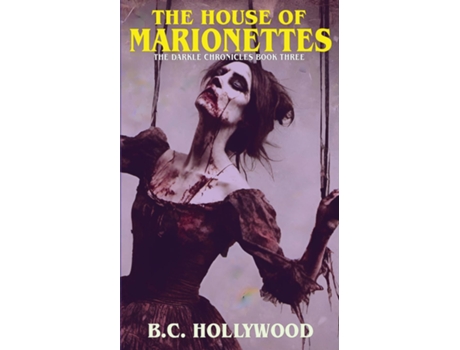 Livro The House of Marionettes de BC Hollywood (Inglês)