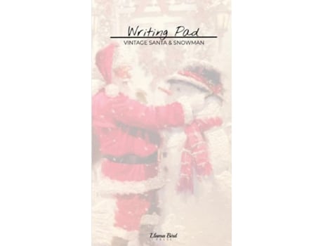 Livro Vintage Santa amp Snowman Writing Pad Christmas Stationery Notes Memo Book for Home Office School Desk de Llama Bird Press (Inglês)