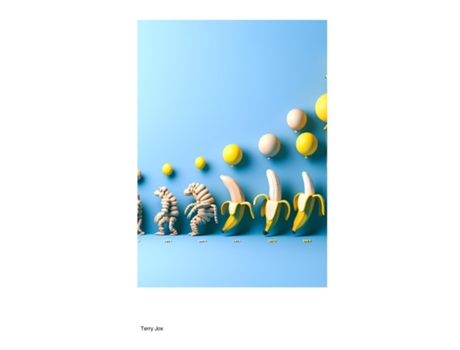 Livro The Evolution of Modern Balloons and Bananas de Terry Jox (Inglês)