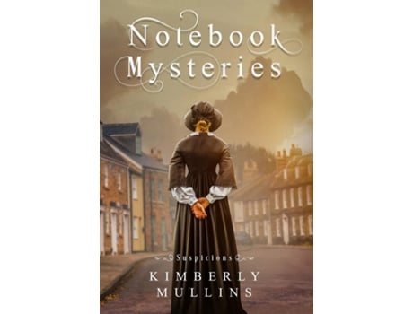 Livro Notebook Mysteries Suspicions de Kimberly Mullins (Inglês)