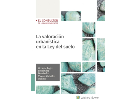 Livro La Valoración Urbanística En La Ley Del Suelo de Gerardo Roger Fernández Fernández (Espanhol)