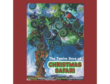 Livro The Twelve Days of Christmas Safari de Wakanyi Hoffman (Inglês)