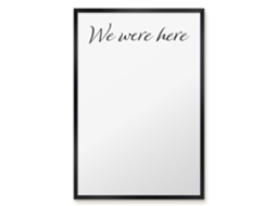 Quadro de vidro magnético "We Were Here For The Hall Espelharte" (40x60 cm)