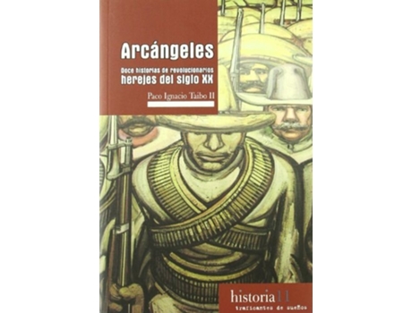 Livro Arcángeles De Paco Ignacio Taibo (espanhol)