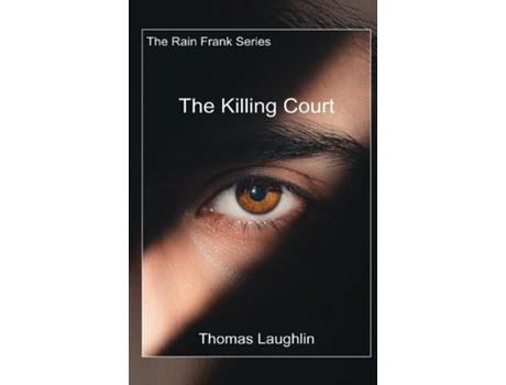 Livro The Killing Court de Thomas Laughlin (Inglês)