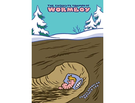 Livro The Exquisite Triumph of Wormboy An Illustrated Epic de Sydney Lea James Kochalka (Inglês)