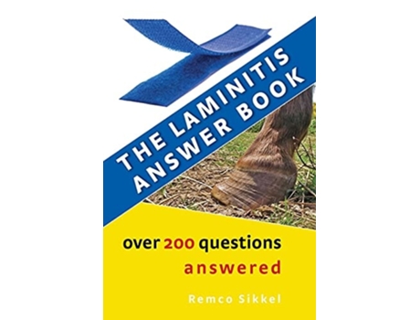 Livro The Laminitis Answer Book Over 200 Questions Answered De Remco Sikkel (inglês)