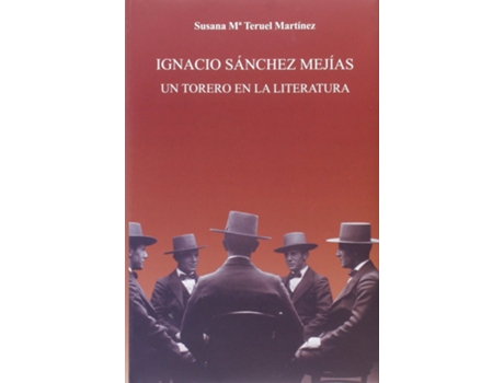 Livro Ignacio Sánchez Mejías de Susana Mª Teruel Martínez (Espanhol)