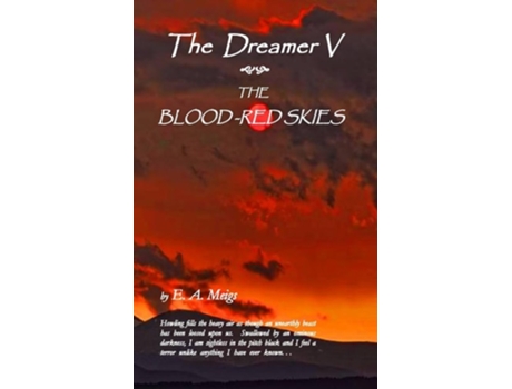 Livro The Dreamer V The Blood-Red Skies de E A Meigs (Inglês)