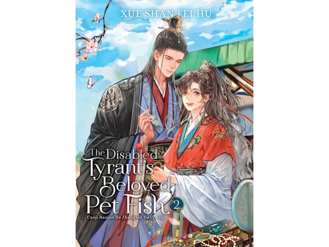 Livro The Disabled Tyrants Beloved Pet Fish Canji Baojun De Zhangxin Yu Chong Vol. 2 de Xue Shan Fei Hu (Inglês)