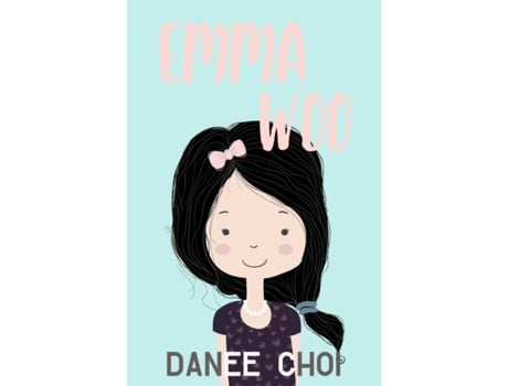 Livro Emma Woo De Danee Choi (inglês)