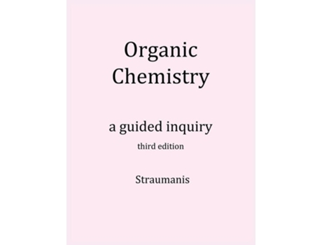 Livro Organic Chemistry A Guided Inquiry de Andrei Straumanis (Inglês)