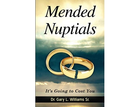Livro Mended Nuptials Its Going to Cost You de Gary L Williams (Inglês)