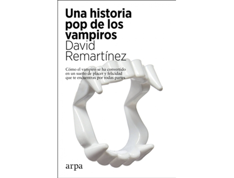Livro Una Historia Pop De Los Vampiros de David Remartínez (Espanhol)