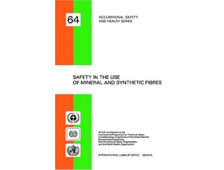 Livro Safety In The Use Of Mineral And Synthetic Fibres De Ilo (inglês)