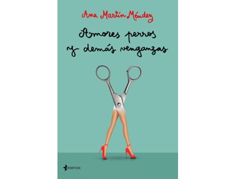 Livro Amores Perros Y Demás Venganzas de Ana Martín Méndez (Espanhol)