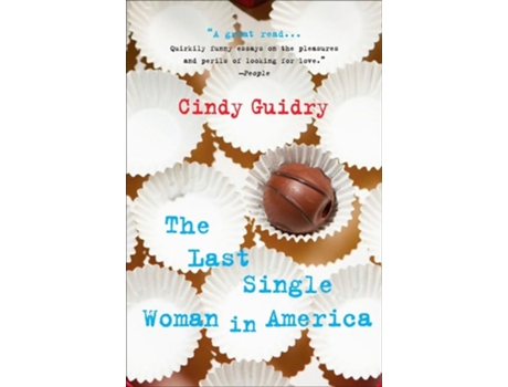 Livro The Last Single Woman in America de Cindy Guidry (Inglês)