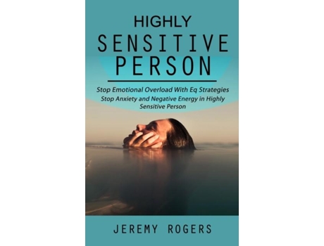 Livro Highly Sensitive Person Stop Emotional Overload with Eq Strategies de Jeremy Rogers (Inglês)
