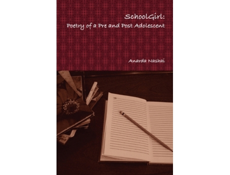 Livro School Girl: Poetry of a Pre and Post Adolescent Anarda Nashai (Inglês)