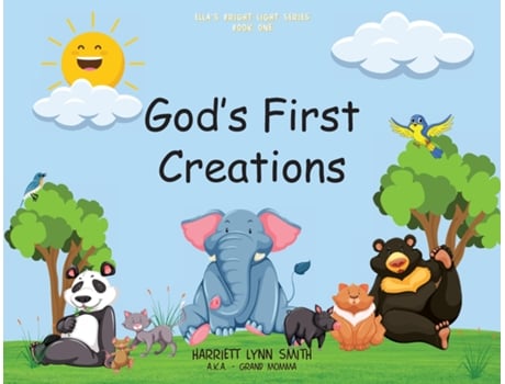 Livro Gods First Creations de Harriett L Smith (Inglês)