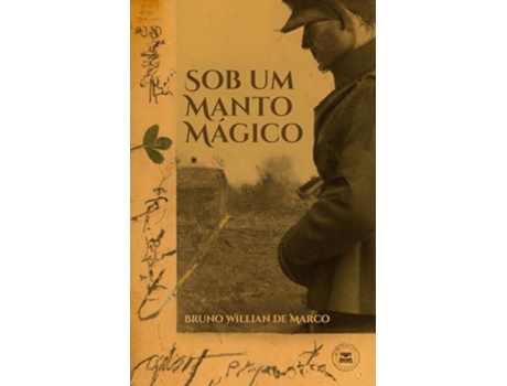 Livro Sob Um Manto Mágico de BRUNO WILLIAN DE MARCO (Português)