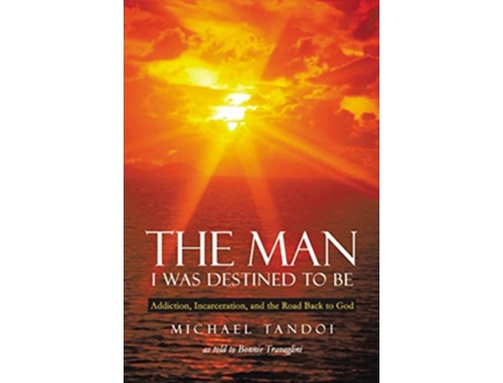 Livro The Man I Was Destined to Be de Michael Tandoi (Inglês)
