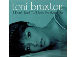CD Toni Braxton - I Don't Want To / I Love Me Some Him