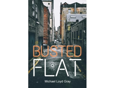 Livro Busted Flat a flash novella de Michael Loyd Gray (Inglês)