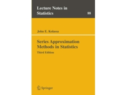 Livro Series Approximation Methods in Statistics de John E. Kolassa (Inglês)