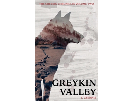 Livro Greykin Valley Greykin Chronicles Volume Two de Tate Csernis (Inglês)
