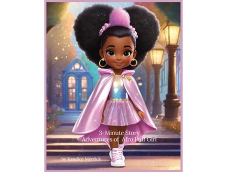Livro 3-Minute Story Adventures of Afro Puff Girl de Kandice Merrick (Inglês)