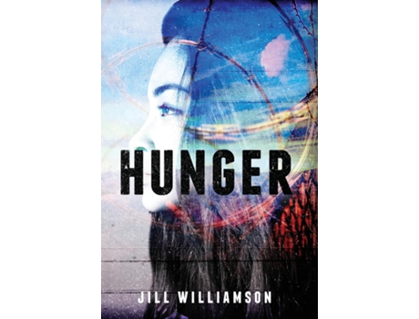 Livro Hunger De Jill Williamson (inglês)