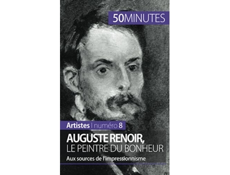Livro Auguste Renoir le peintre du bonheur Aux sources de l’impressionnisme Artistes French Edition de Eliane Reynold De Seresin e 50Minutes (Francês)