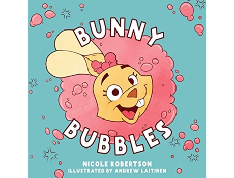 Livro Bunny Bubbles de Nicole Robertson (Inglês)