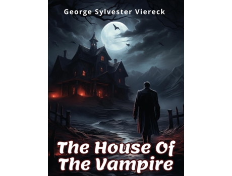 Livro The House Of The Vampire de George Sylvester Viereck (Inglês)
